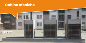 Cabine afoniche per diminuire rumorosità edifici commerciali